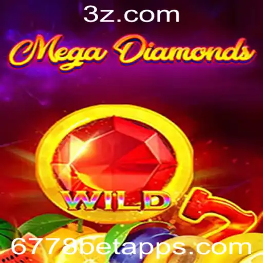 Explorando o Mundo de MegaDiamond no 6778bet App